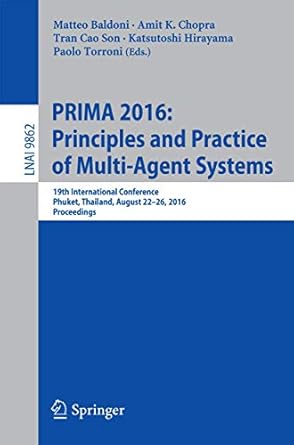 prima 2016 principles and practice of multi agent systems 19th international conference phuket thailand