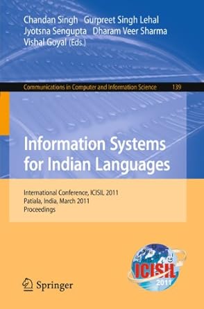information systems for indian languages international conference icisil 2011 patiala india march 9 11 2011