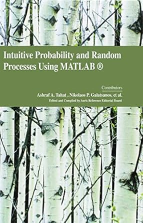 intuitive probability and random processes using matlab 1st edition sithamparanathan kandee, radoslaw