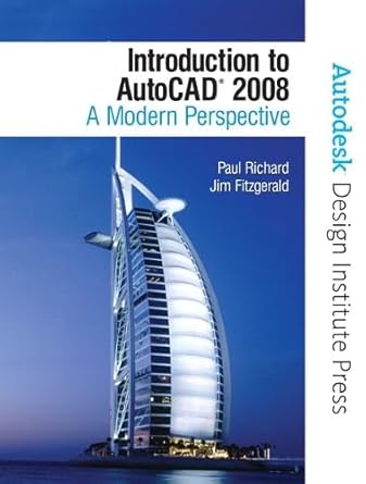 introduction to autocad 2008 a modern perspective 1st edition paul richard ,jim fitzgerald 0131586793,