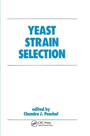 yeast strain selection 1st edition chandra j panchal 0367403161, 978-0367403164