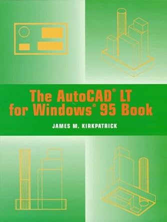 autocad lt for windows 95 book the 1st edition james m kirkpatrick 0135707633, 978-0135707630