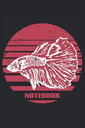 notebook dieses notizbuch / skizzenbuch gefallt jedem fan von siamesischen kampffischen / betta splendens