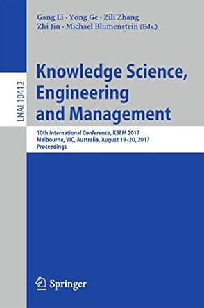 knowledge science engineering and management 10th international conference ksem 2017 melbourne vic australia