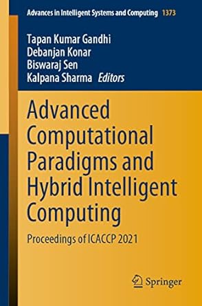 advanced computational paradigms and hybrid intelligent computing proceedings of icaccp 2021 1st edition