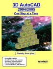 3d autocad 2004/2005 one step at a time 1st edition timothy sean sykes 0975261371, 978-0975261378