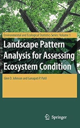 landscape pattern analysis for assessing ecosystem condition 1st edition glen d johnson ,ganapati p patil