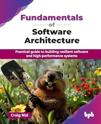fundamentals of software architecture practical guide to building resilient software and high performance