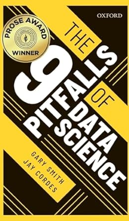the 9 pitfalls of data science 1st edition gary smith ,jay cordes 0198844395, 978-0198844396