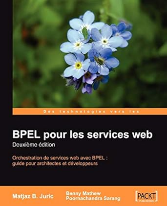 bpel pour les services web 1st edition matjaz juric ,benny mathew ,poornachandra sarang 1847192165,