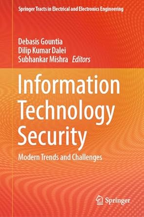 information technology security modern trends and challenges 1st edition debasis gountia ,dilip kumar dalei