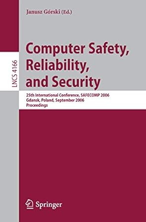 computer safety reliability and security 25th international conference safecomp 2006 gdansk poland september