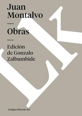obras 1st edition juan montalvo ,gonzalo zalbumbide 8490077088, 978-8490077085