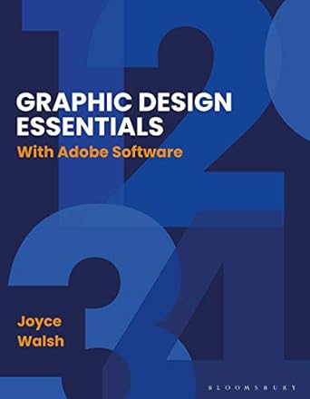 graphic design essentials with adobe software 1st edition joyce walsh 1350075043, 978-1350075047