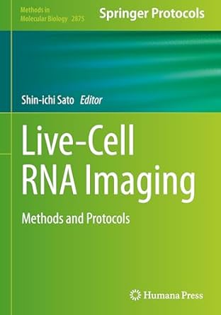 live cell rna imaging methods and protocols 1st edition shin ichi sato 1071642472, 978-1071642474
