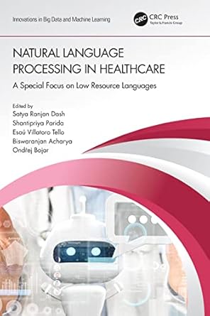 natural language processing in healthcare a special focus on low resource languages 1st edition ondrej bojar