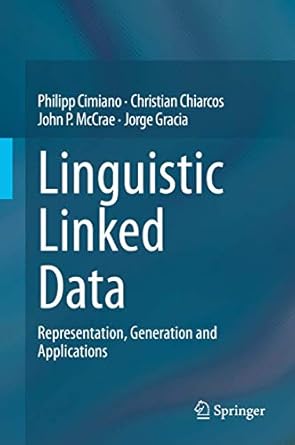 linguistic linked data representation generation and applications 1st edition philipp cimiano ,christian