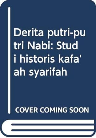 derita putri putri nabi studi historis kafaah syarifah 1st edition m hasyim assagaf 9796920042, 978-9796920044