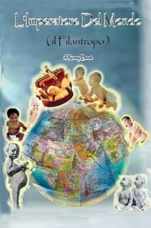 limperatore del mondo 1st edition romy beat 1463775083, 978-1463775087