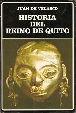 historia del reino de quito 1st edition juan de velasco ,spanish 8466000682, 978-8466000680