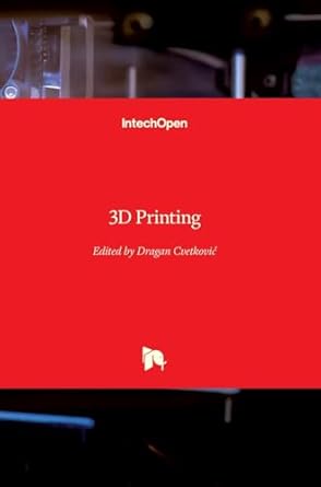 3d printing 1st edition dragan cvetkovic 1789239656, 978-1789239652