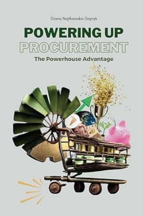 powering up procurement the powerhouse advantage 1st edition diana najtkowska sapryk 839714191x,