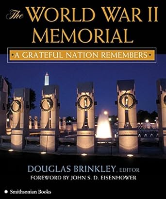 the world war ii memorial a grateful nation remembers 1st edition douglas brinkley 0060851589, 978-0060851583