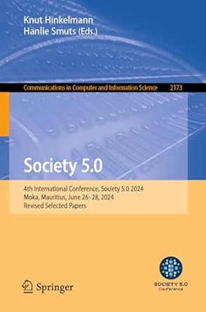 society 5 0 4th international conference society 5 0 2024 moka mauritius june 26 28 2024 revised selected