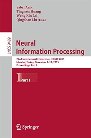neural information processing 22nd international conference iconip 2015 istanbul turkey november 9 12 2015