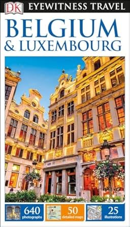 dk eyewitness belgium and luxembourg 1st edition dk eyewitness 1465457410, 978-1465457417