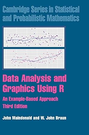 data analysis and graphics using r an example based approach 1st edition john maindonald ,w john braun