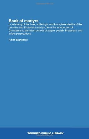 book of martyrs 1st edition amos blanchard 1554787610, 978-1554787616