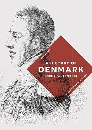 a history of denmark 1st edition knud j v jespersen 1137611790, 978-1137611796