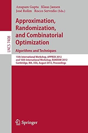 approximation randomization and combinatorial optimization algorithms and techniques 15th international