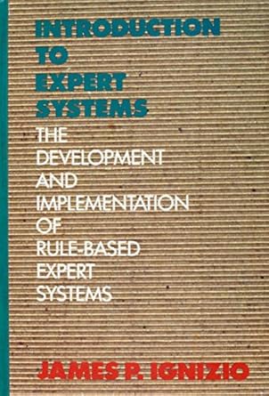 an introduction to expert systems 1st edition james p ignizio 0079097855, 978-0079097859