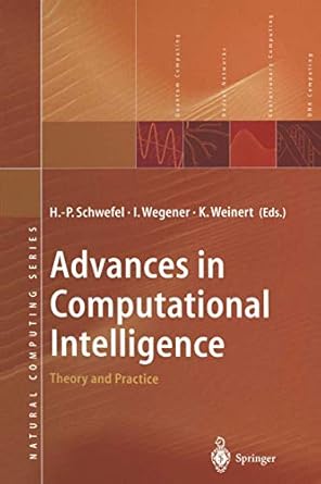 advances in computational intelligence 1st edition hans paul schwefel ,ingo wegener ,k d weinert 3540432698,