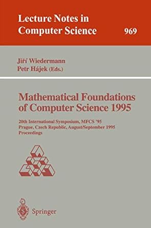 mathematical foundations of computer science 1995 20th international symposium mfcs95 prague czech republic