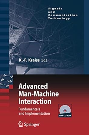 advanced man machine interaction fundamentals and implementation 1st edition karl friedrich kraiss