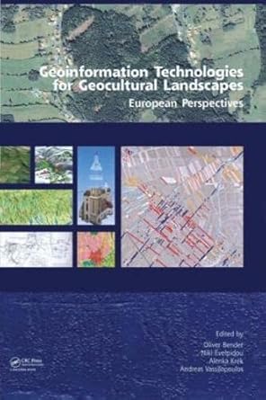 geoinformation technologies for geo cultural landscapes european perspectives 1st edition andreas
