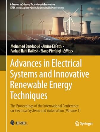 advances in electrical systems and innovative renewable energy techniques the proceedings of the