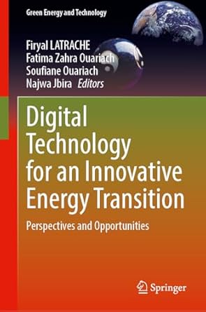 digital technology for an innovative energy transition perspectives and opportunities 1st edition firyal