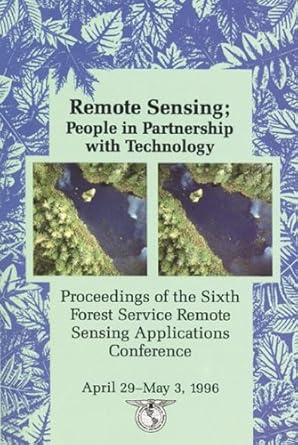 remote sensing people in partnership sixth forest service conference 1st edition j d greer 1570830401,