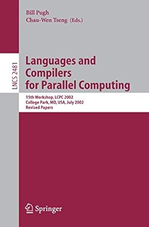 languages and compilers for parallel computing 15th workshop lcpc 2002 college park md usa july 25 27 2002