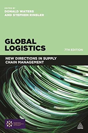 global logistics new directions in supply chain management 1st edition donald waters ,stephen rinsler