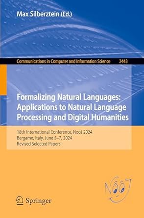 formalizing natural languages applications to natural language processing and digital humanities 18th