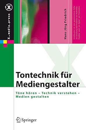 tontechnik fur mediengestalter tone horen technik verstehen medien gestalten 1st edition hans jorg friedrich