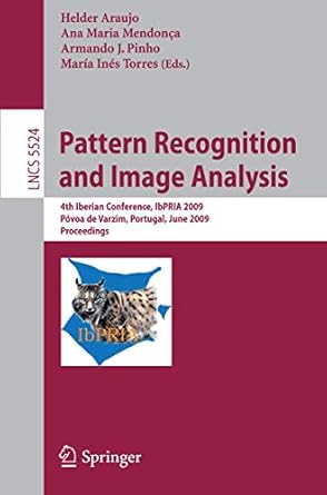 pattern recognition and image analysis 4th iberian conference ibpria 2009 povoa de varzim portugal june 10 12