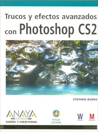 trucos y efectos avanzados con photoshop cs2/ tricks and advanced effects of photoshop cs2 1st edition
