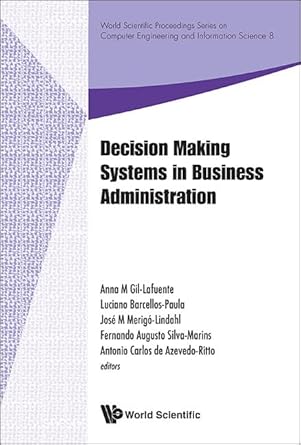 decision making systems in business administration proceedings of the ms12 international conference 1st