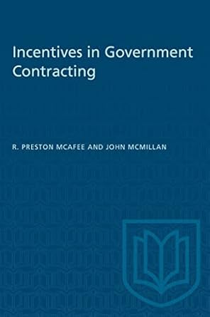 incentives in government contracting 1st edition r preston mcafee ,john mcmillan 1487581408, 978-1487581404